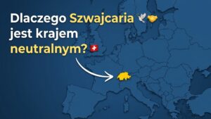 Dlaczego Szwajcaria jest neutralna